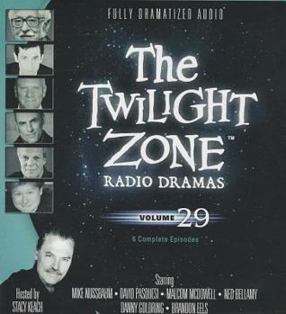 The Twilight Zone Radio Dramas, Volume 29 (Fully Dramatized Audio Theater hosted by Stacy Keach)