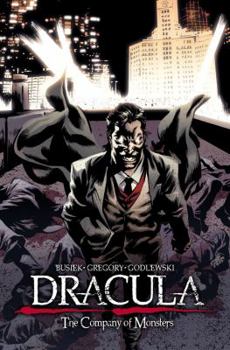 Dracula: The Company of Monsters Vol. 3 - Book #3 of the Dracula: The Company of Monsters