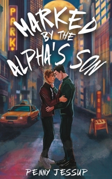 Paperback Marked by the Alpha's Son Book