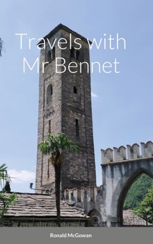 Hardcover Travels with Mr Bennet Book