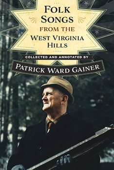 Folk Songs from the West Virginia Hills - Book  of the Sounding Appalachia