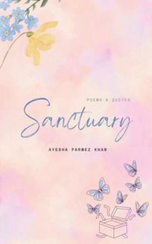 Sanctuary: Poems & Quotes