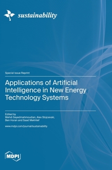 Hardcover Applications of Artificial Intelligence in New Energy Technology Systems Book