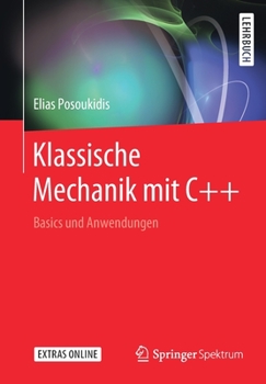Paperback Klassische Mechanik Mit C++: Basics Und Anwendungen [German] Book
