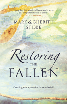 Paperback Restoring the Fallen: Creating Safe Spaces for Those Who Fail Book