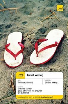 Paperback Teach Yourself Travel Writing Book