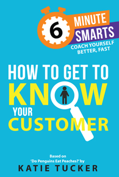 Mass Market Paperback How to Get to Know Your Customer Book