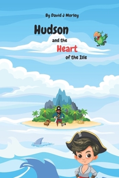 Paperback Hudson and the Heart of the Isle Book
