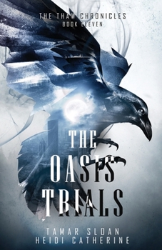 The Oasis Trials - Book #1 of the Origins of Thaw