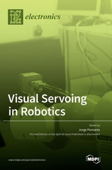 Hardcover Visual Servoing in Robotics Book