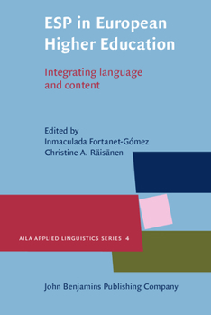 ESP in European Higher Education: Integrating Language and Content - Book #4 of the AILA Applied Linguistics