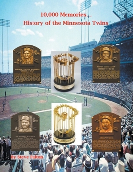 Paperback 10,000 Memories...History of the Minnesota Twins Book