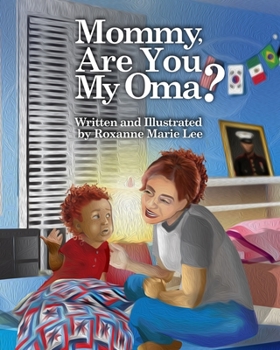Mommy, Are You My Oma?
