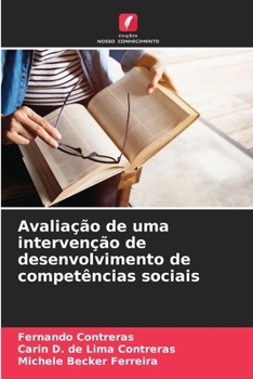 Paperback Avaliação de uma intervenção de desenvolvimento de competências sociais [Portuguese] Book