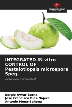 Paperback INTEGRATED IN vitro CONTROL OF Pestalotiopsis microspora Speg. Book
