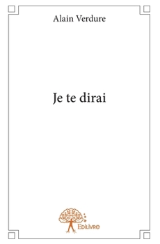 Paperback Je te dirai [French] Book