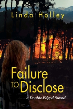 Paperback Failure to Disclose, A Double-Edged Sword Book