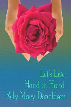 Paperback Let's Live Hand in Hand Book