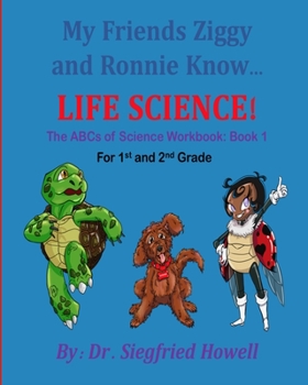 Paperback Life Science Workbook 1: The ABCs of Science Workbook for 1st and 2nd Grade Students Book