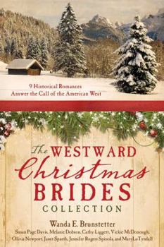 Paperback The Westward Christmas Brides Collection: 9 Historical Romances Answer the Call of the American West Book