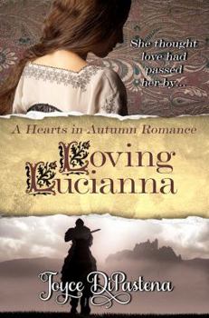 Loving Lucianna - Book #3 of the Poitevin Hearts