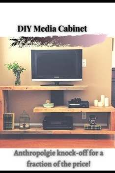 Paperback DIY Media Cabinet: Anthropolgie knock-off for a fraction оf thе price Book