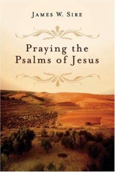 Paperback Praying the Psalms of Jesus Book