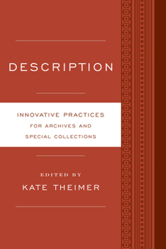 Description: Innovative Practices for Archives and Special Collections - Book  of the Innovative Practices for Archives and Special Collections