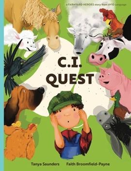 Paperback C.I. Quest: a tale of cochlear implants lost and found on the farm (the young farmer has hearing loss), told through rhyming verse Book