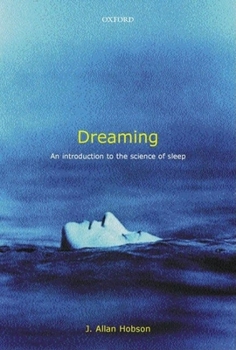 Hardcover Dreaming: An Introduction to the Science of Sleep Book