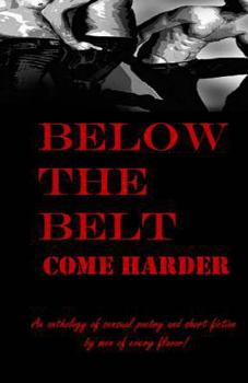 Paperback Below the Belt: Come Harder Book