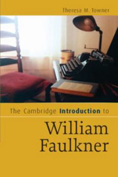 The Cambridge Introduction to William Faulkner (Cambridge Introductions to Literature) - Book  of the Cambridge Introductions to Literature