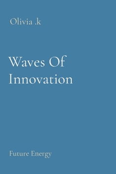Paperback Waves Of Innovation: Future Energy Book