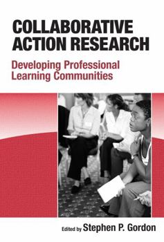 Paperback Collaborative Action Research: Developing Professional Learning Communities Book
