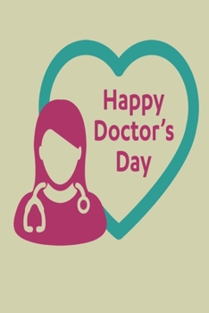 happy Doctor's  day: Young Doctor's Notebook