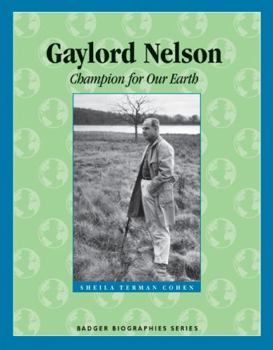 Paperback Gaylord Nelson: Champion for Our Earth Book