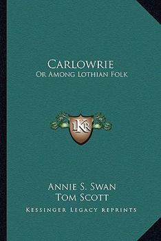 Carlowrie or Among Lothian Folk