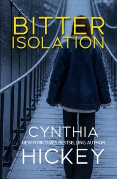 Bitter Isolation - Book #6 of the Misty Hollow