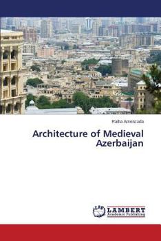 Architecture of Medieval Azerbaijan