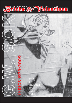 Paperback Mix of Bricks & Valentines: Lyrics 1979-2009 Book