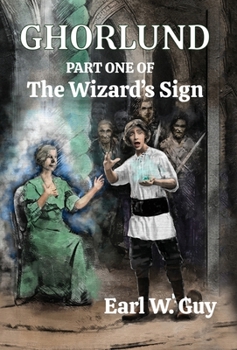 Hardcover Ghorlund: Part One of the Wizard's Sign Book