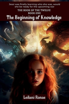 Paperback The Beginning of Knowledge (THE BOOK OF THE TWELVE) Book
