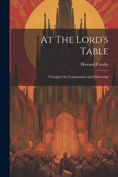 Paperback At The Lord's Table: Thoughts On Communion And Fellowship Book