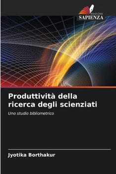 Paperback Produttività della ricerca degli scienziati [Italian] Book