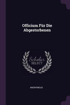 Paperback Officium Für Die Abgestorbenen Book