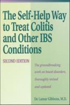 Paperback Self Help Way to Treat Colitis and Other Ibs Conditions, Second Edition Book