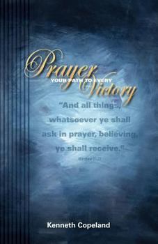 Paperback Prayer Your Path to Every Victory Book