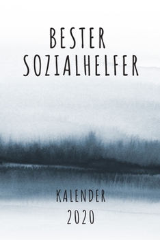BESTER Sozialhelfer KALENDER 2020: Cooles Geschenk für einen Sozialhelfer - Kalender Geschenkidee für das Jahr 2020 im White Black Design - mit ... - Neujahrs Geschenk (German Edition)