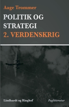 Politik og strategi, 2. Verdenskrig