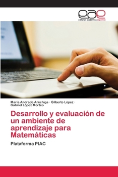 Paperback Desarrollo y evaluación de un ambiente de aprendizaje para Matemáticas [Spanish] Book